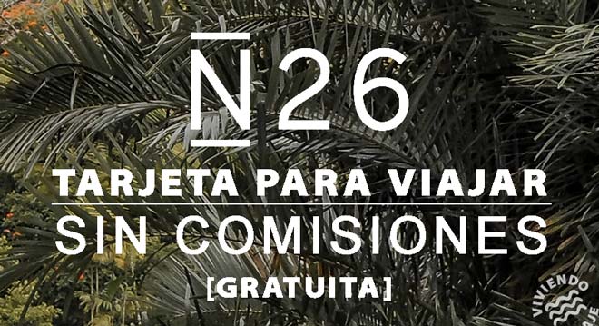 n26 tarjeta sin comisiones para viajar